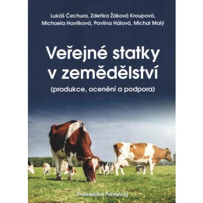 Veřejné statky v zemědělství - kolektiv autorů – Zbozi.Blesk.cz