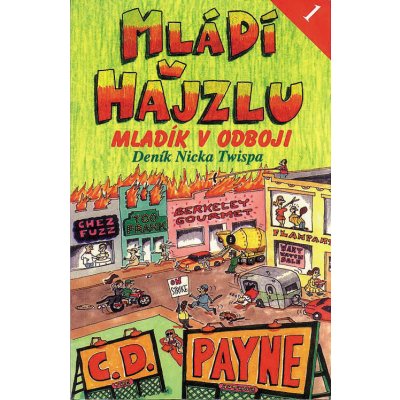 Mládí v hajzlu I.. Mladík v odboji - C. D. Payne