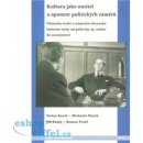 Kultura jako nositel a oponent politických záměrů. -- Německo-české a německo-slovenské kulturní styky od poloviny 19. století do současnosti