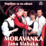 Moravanka - Napijme Sa CD – Hledejceny.cz