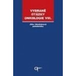 Vybrané otázky - Onkologie VIII. - Jitka Abrahámová – Hledejceny.cz