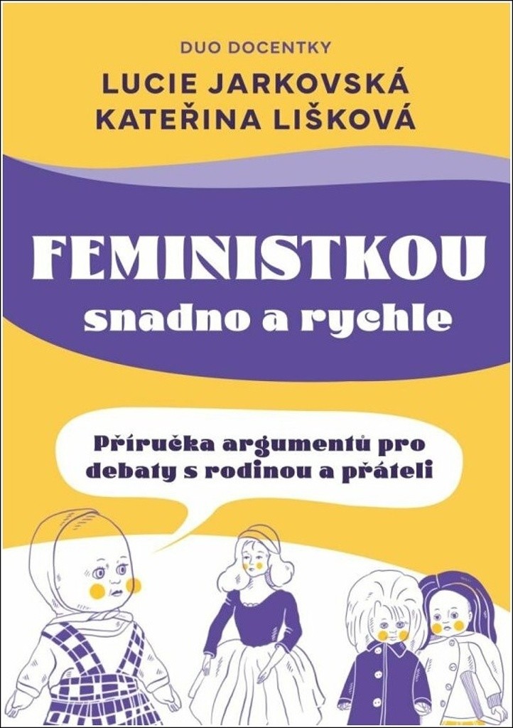 Feministkou snadno a rychle - Lucie Jarkovská
