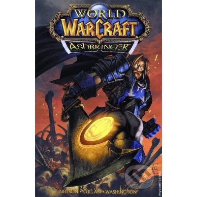 World of WarCraft - Ashbringer - Neilson Micky, Lullabi Ludo, Washin Tony – Hledejceny.cz