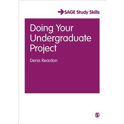 Doing Your Undergraduate Project - Denis Reardon