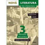 Nová literatura pro střední školy 3 Řešený pracovní sešit – Hledejceny.cz