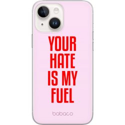 Pouzdro AppleMix BABACO Apple iPhone 14 Plus - gumové - Your hate is my fuel - růžové