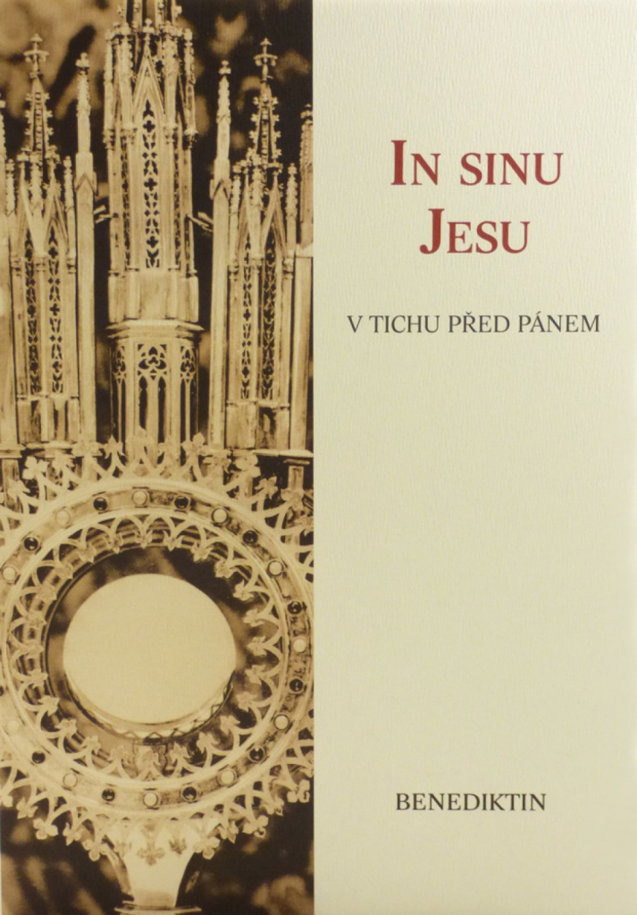 In sinu Jesu - 2.vydání. V tichu před Pánem - Benediktin .