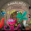 Kniha Kanálníčci: Strašidla z podzemí - Michaela Fišarová