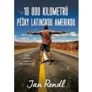 10 000 kilometrů pěšky Latinskou Amerikou - Jan Rendl