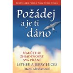Hicks E. a J.: Požádej a je ti dáno kniha – Hledejceny.cz