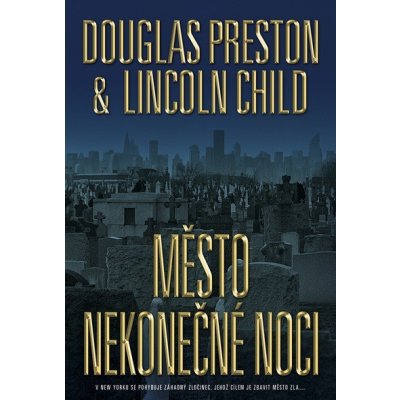 Město nekonečné noci - Preston Douglas, Child Lincoln – Sleviste.cz