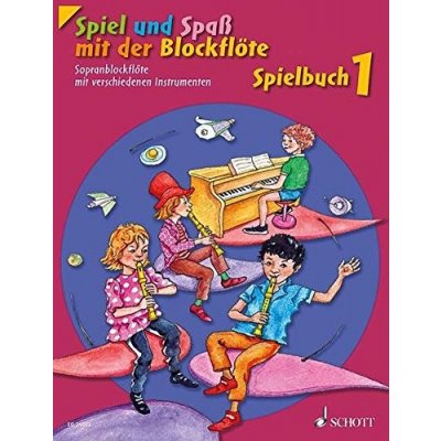 Hal Leonard Corporation Spiel und Spaß mit der Blockflöte Band 1 – Zboží Dáma