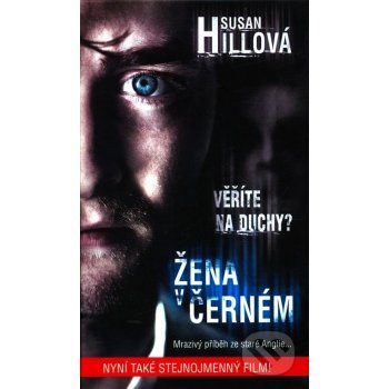 Žena v černém - Mrazivý příběh ze staré Anglie… - Susan Hillová