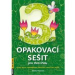 Opakovací sešit - třetí třída, Český jazyk, matematika, prvouka, anglický jazyk – Zbozi.Blesk.cz