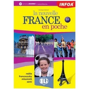 La nouvelle France en epoche - reálie francouzsky mluvících zemí francouzské reálie