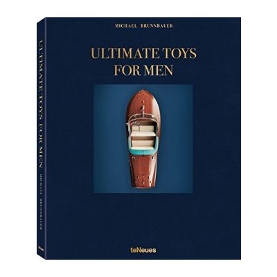Ultimate Toys for Men Michael Brunnbauer Hardcover