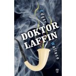 NAŠE VOJSKO - knižní distribuce s.r.o. Doktor Laffin – Hledejceny.cz