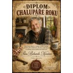 Bezvadary.cz Diplom pro chalupáře s vlastní fotografií chalupář roku A4 30 x 21 cm dc14 – Hledejceny.cz