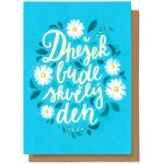 Chaukiss Dnešek bude skvělý den – Sleviste.cz