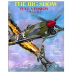 The Big Show-Full Edition VOL. 1, 2 & 3: The story of R.A.F Free French fighter ace, P.Clostermann – Hledejceny.cz