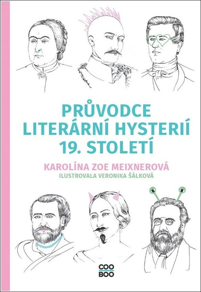 Průvodce literární hysterií 19. století - Karolína Meixnerová