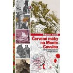 Červené máky na Monte Cassinu. Byl to Verdun druhé světové války? Miloslav Jenšík Epocha – Hledejceny.cz