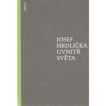 Věci světa - Josef Hrdlička