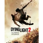 Dying Light 2: Stay Human Ultimate Upgrade – Hledejceny.cz