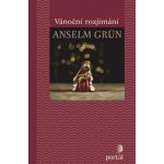 Vánoční rozjímání - Anselm Grün – Hledejceny.cz