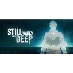 Still Wakes the Deep – Zboží Živě