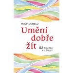 Umění dobře žít - Hledáte cestu ke štěstí? Tady jich najdete 52! – Hledejceny.cz