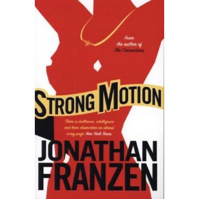Strong Motion - J. Franzen