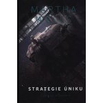 Strategie úniku – Martha Wells – Hledejceny.cz