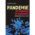 Pandemie od starověku po současnost - Koronavirus přímo nezabíjí - Vojtěch Heller – Hledejceny.cz