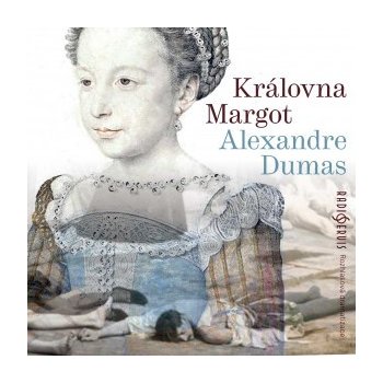 Královna Margot - Dumas Alexandre