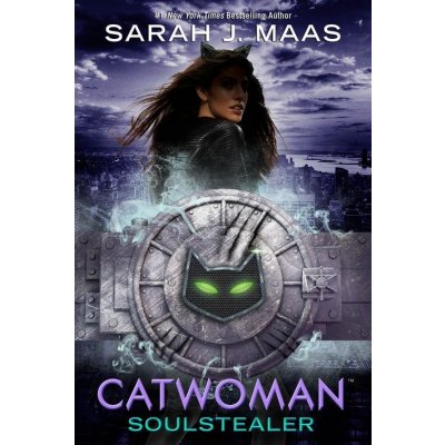 Catwoman: Soulstealer - Sarah J. Maas – Hledejceny.cz