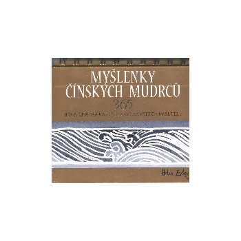 Myšlenky čínských mudrců 365 - Jeden citát na každý den od n...