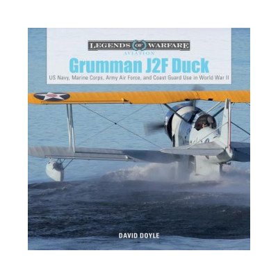 Grumman J2F Duck: US Navy, Marine Corps, Army, Air Force and Coast Guard Use in World War II – Hledejceny.cz