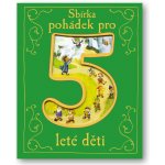 Sbírka pohádek pro 5leté děti - neuveden – Sleviste.cz