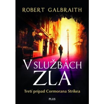 V službách zla - Robert Galbraith - pseudonym J. K. Rowlingové [SK]