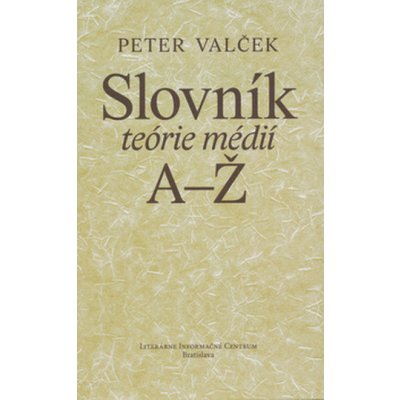 Slovník teórie médií A-Ž