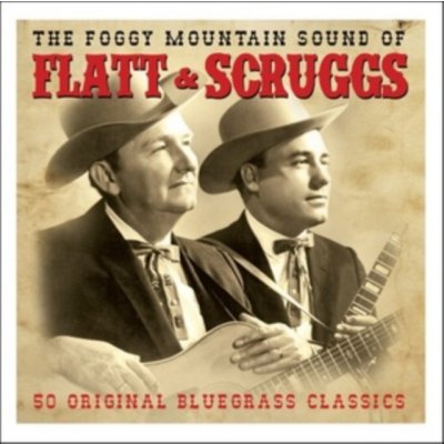 Flatt & Scruggs - Foggy Mountain Sound Of Flatt & Scruggs CD – Zbozi.Blesk.cz