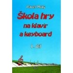 Škola hry na klavír a keyboard 1 – Zboží Mobilmania