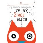 Tajný život blech - Alberto Pez – Hledejceny.cz