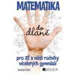 Matematika do dlaně pro ZŠ – Hledejceny.cz