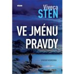 Ve jménu pravdy - Viveca Sten – Hledejceny.cz