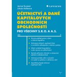 Účetnictví a daně kapitálových obchodních společností - Libuše Mullerová – Hledejceny.cz