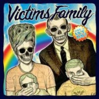 Victims Family - Have A Nice Day LP – Zboží Mobilmania