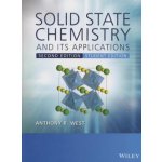 Solid State Chemistry and its Applications 2eStudent Edition - (West Anthony R.) – Hledejceny.cz
