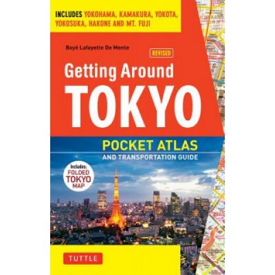 Tokyo Pocket Atlas and Transportation Guide De Mente Boye Lafayette